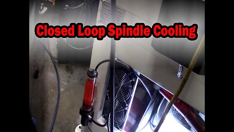 Closed loop CNC spindle cooling system made from computer CPU cooler