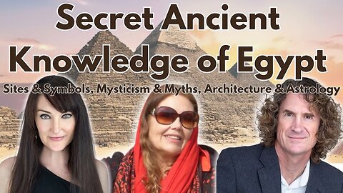 Secret Ancient Knowledge of Egypt - Sites & symbols, mysticism & myths, architecture & astrology!