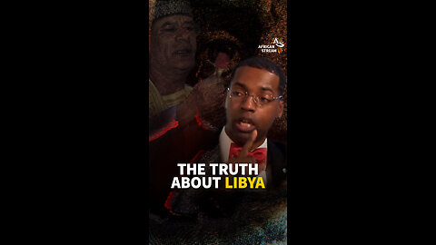 THE TRUTH ABOUT LIBYA
