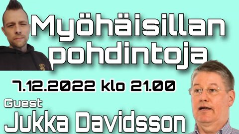 SIIRRETTY ENSI TIISTAILLE. Myöhäisillan pohdintoja - Jukka Davidsson