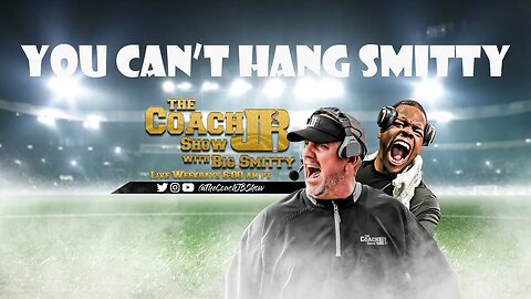 JB TELLS BIG SMITTY HE COULDN'T HANDLE HIS COACHING! | THE COACH JB SHOW WITH BIG SMITTY