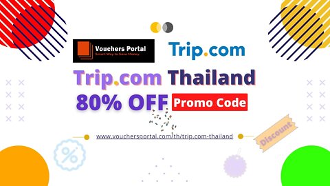 Get Trip.com Promo code in Thailand 2022 | Trip.com 8.8 Sale | ส่วนลด Trip.com