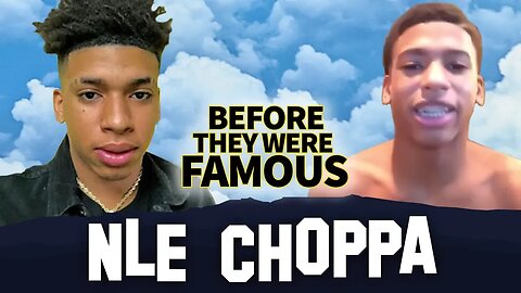 NLE Choppa | Before They Were Famous | Biography