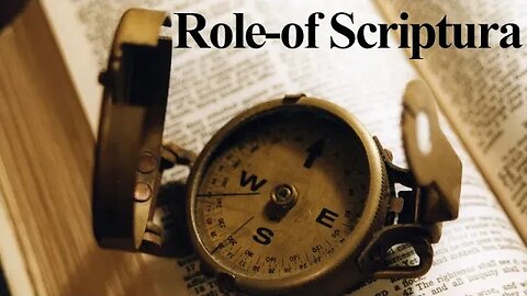 Episode #32: Role-of Scriptura