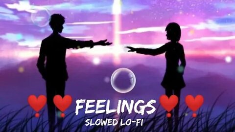 Feelings lofi (slowed+reverb) | Ishare Teri Karti Nigah | Sumit Goswami | chill | relaxing lovesong