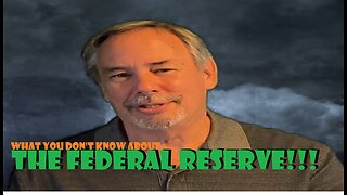 What you don't know about The Federal Reserve