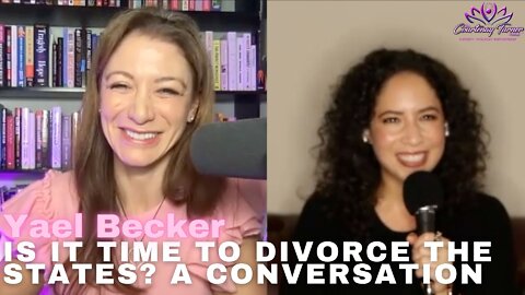 Ep 92: Is It Time To Divorce the States? A Conversation with Yael Beck