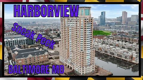 Harborview Baltimore City 2 bedroom 2 bath under $400,000 Sneak Peek