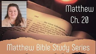 Matthew Ch. 20 Bible Study: Ministering to Others Like Yeshua Did