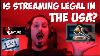 Is Streaming Illegal in the United States?