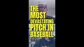 What is the most devastating pitch in Baseball?