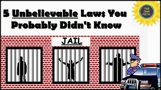 5 UNBELIEVABLE Laws You Probably Didn't Know