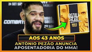 ANTÔNIO PEZÃO ANUNCIA APOSENTADORIA DO MMA