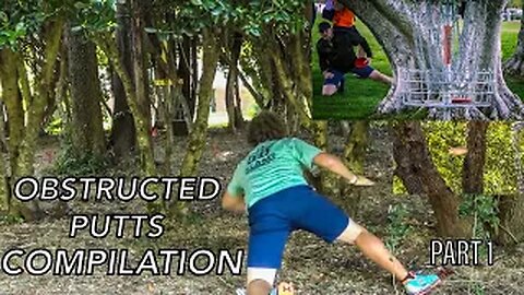 DISC GOLF OBSTRUCTED AND TRICKY PUTTS COMPILATION - PART 1