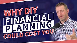 The Real Reasons Financial Planners Don't Want You To DIY Your Finances