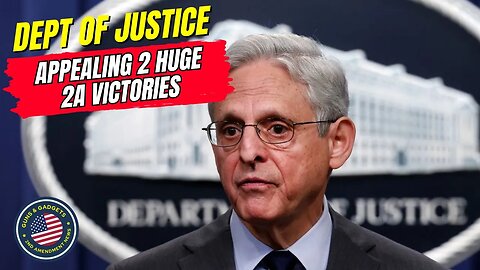 SORE LOSERS! Dept of Justice APPEALING 2 Huge 2A Victories