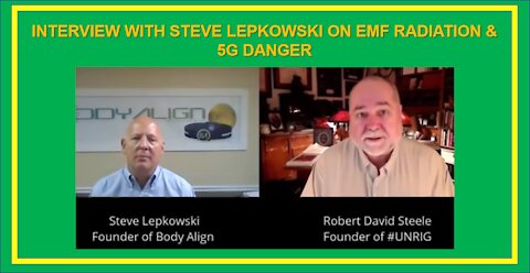 INTERVIEW WITH STEVE LEPKOWSKI ON EMF RADIATION & 5G DANGER