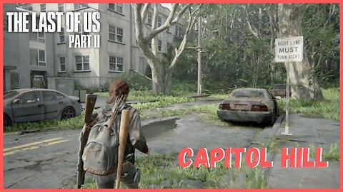 Capitol Hill | The Last Of Us Part II NOVO JOGO +