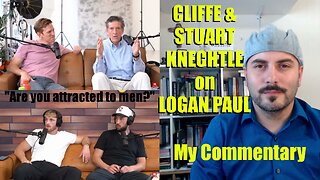 Logan Paul Asks Cliffe Knechtle about Homosexuality: My Commentary