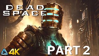 Let's Play! Dead Space Remake in 4K Part 2 (PS5)