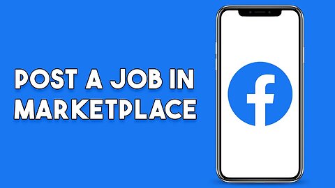 How To Post A Job In Facebook Marketplace