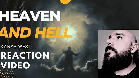 Heaven And Hell- Kanye West Reaction Video