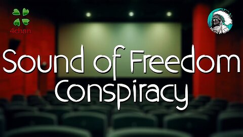 Sound of Freedom Conspiracy