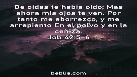 Job 42:5-6 - Santa Biblia #biblia #Jesús #Dios #Iglesia [SD]