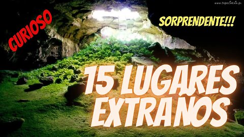 15 de los lugares ms extraños y misteriosos del mundo, CUROSIDADES, en ESPAÑOL