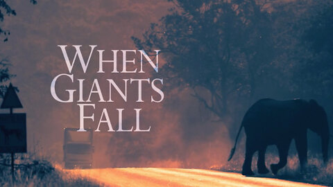 When Giants Fall | Documentary | Epoch Cinema | Trailer