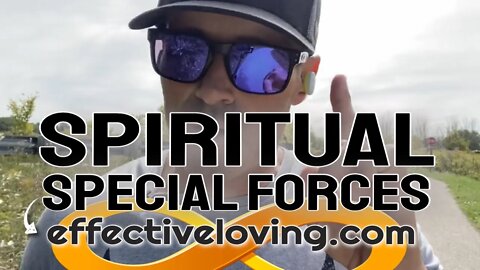 Spiritual Special Forces.