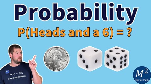Finding the Probability of Two Independent Events - Flipping a Coin and Roll a Die #probability