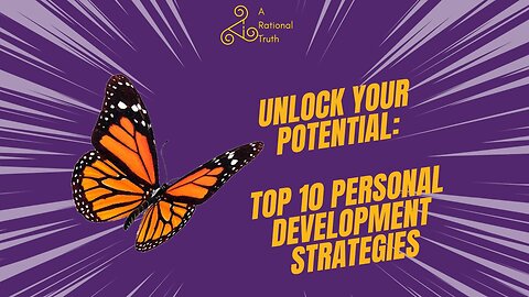 Unlock Your Potential: Top 10 Personal Development Strategies