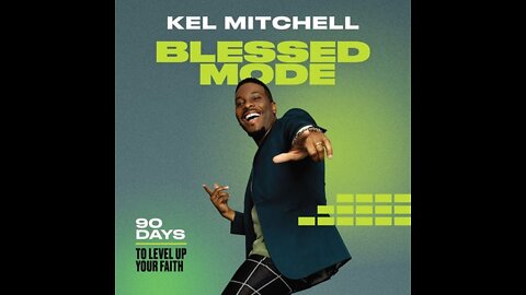 Meet the Author Kel Mitchell 'In Blessed Mode'