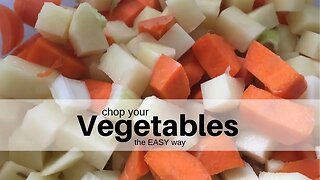 How to chop vegetables the easy way