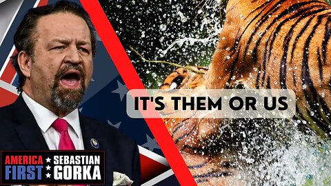 It's them or us. Sebastian Gorka on AMERICA First