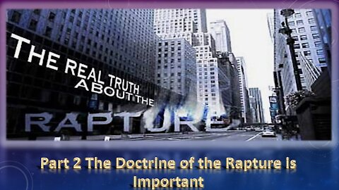 The Importance of the Doctrine of the Rapture