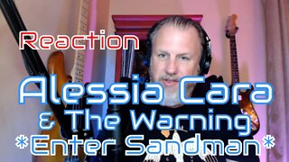 Alessia Cara & The Warning - Enter Sandman - First Listen/Reaction