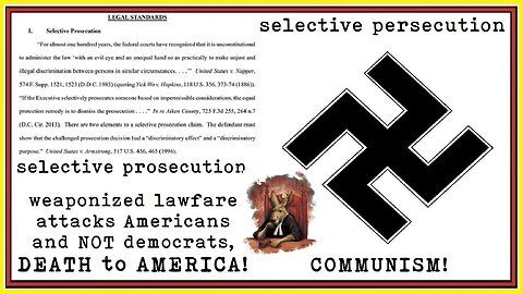 selective prosecution persecution