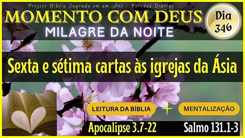 MOMENTO COM DEUS - LEITURA DIÁRIA DA BÍBLIA | MILAGRE DA NOITE - Dia 346/365 #biblia