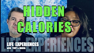 Life Experiences: Episode 4 - Hidden Calories