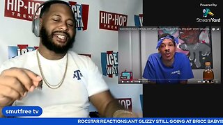 ROCSTAR REACTIONS : ANT GLIZZY STILL GOING AT BRICC BABY!!!