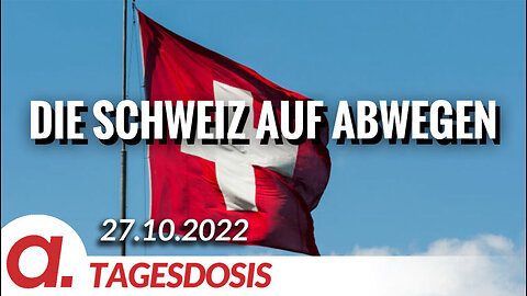 "Kooperative Neutralität": Die Schweiz auf Abwegen | Von Wolfgang Effenberger