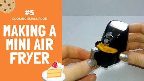 Cooking Small Food #5 - Making a Mini Air Fryer