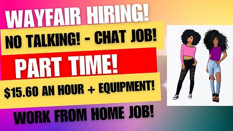 Wayfair Hiring Non Phone Work From Home Chat Job Part Time $15.60 An Hour + Equipment Provided