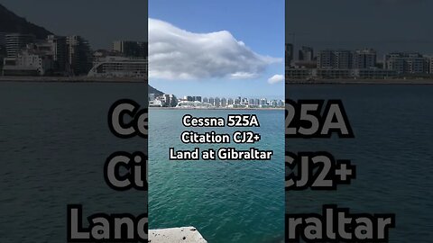 Cessna Citation Land at Gibraltar