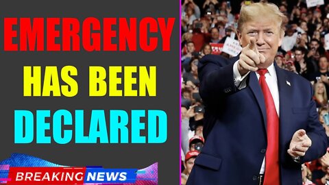 LATEST BREAKING NEWS: AN EMERGENCY HAS BEEN DECLARED TODAY BIG UPDATE - TRUMP NEWS