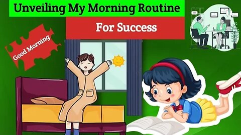 Unveiling My Morning Routine For Success