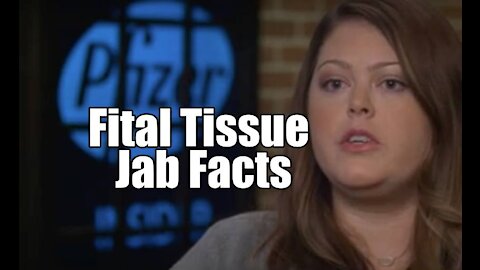 Fetal Tissue Jab Facts. Medical Cartel Exposed. CORRECTED VIDEO