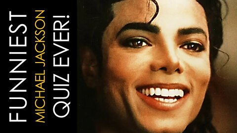 The Funniest Michael Jackson Music Quiz Ever! Guess The Song!